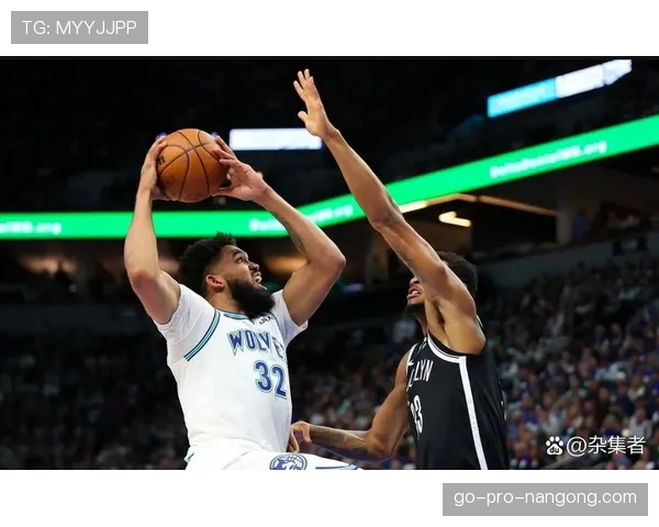 唐斯无球效率提升，拉开空间能力改变森林狼进攻结构