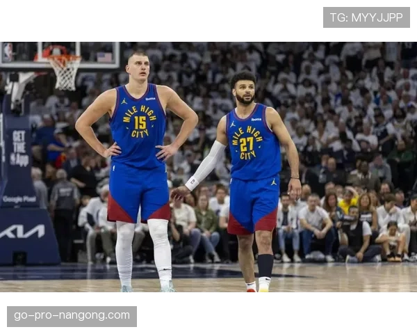 约基奇关键挡拆助攻提升掘金季后赛进攻效率明显